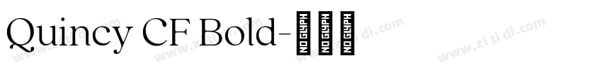 Quincy CF Bold字体转换